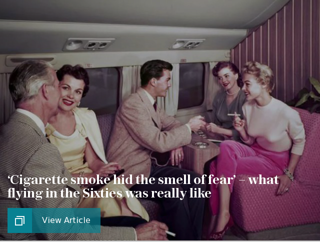 ‘Cigarette smoke hid the smell of fear’ – what flying in the Sixties was really like