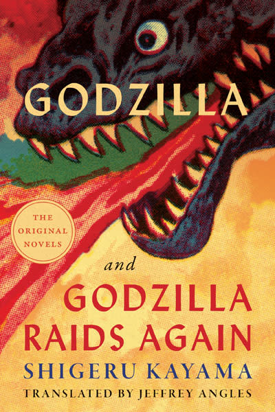 Godzilla and Godzilla Raids Again, by Shigeru Kayama, translated by Jeffrey Angles (University of Minnesota Press)