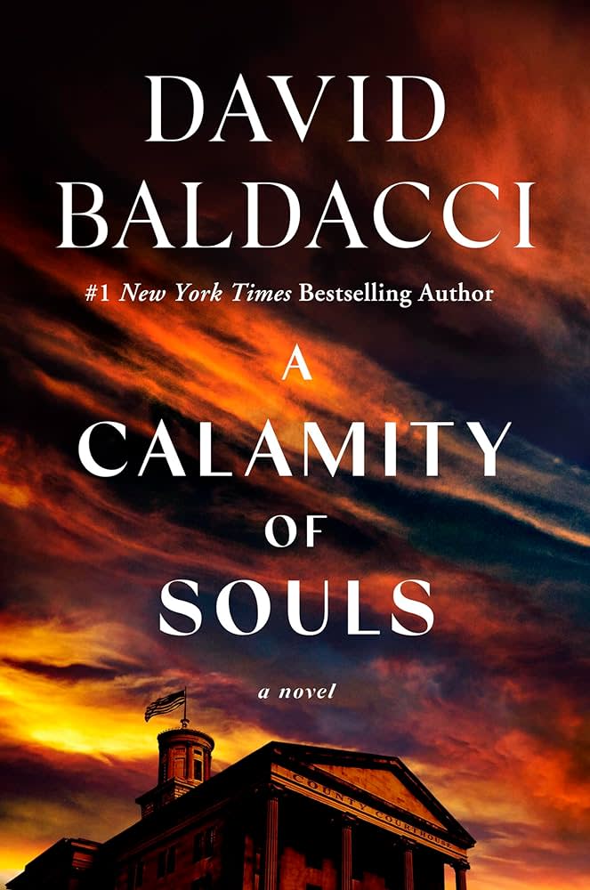 “A Calamity of Souls” is written by David Baldacci, a New York Times best selling author.