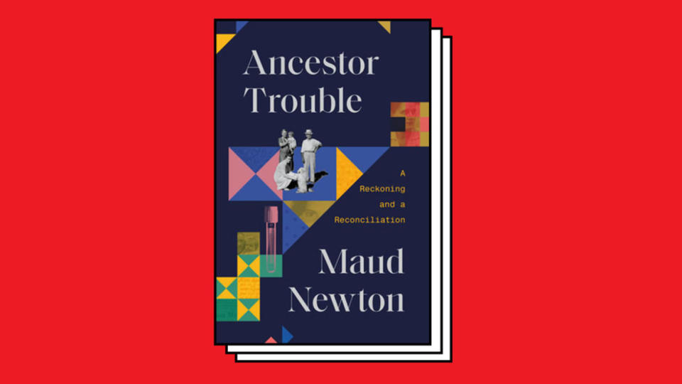 <div class="inline-image__caption"><p>Ancestor Trouble by Maud Newton</p></div> <div class="inline-image__credit">The Daily Beast/Penguin Random House</div>