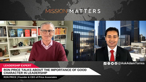 Ron Price, Founder and CEO of Price Associates, was interviewed on Mission Matters Business Podcast by Adam Torres.
