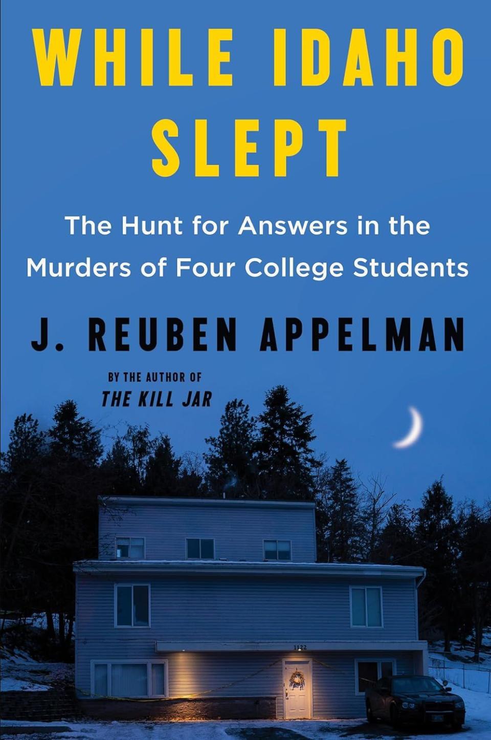 <p><a href="https://go.redirectingat.com?id=74968X1596630&url=https%3A%2F%2Fbookshop.org%2Fp%2Fbooks%2Fwhile-idaho-slept-the-hunt-for-answers-in-the-murders-of-four-college-students-j-reuben-appelman%2F19879854&sref=https%3A%2F%2Fwww.oprahdaily.com%2Fentertainment%2Fbooks%2Fg45631221%2Fnew-true-crime-books%2F" rel="nofollow noopener" target="_blank" data-ylk="slk:Shop Now;elm:context_link;itc:0;sec:content-canvas" class="link ">Shop Now</a></p><p><i>While Idaho Slept,</i> by J. Reuben Appelman</p><p>bookshop.org</p><p>$17.66</p>