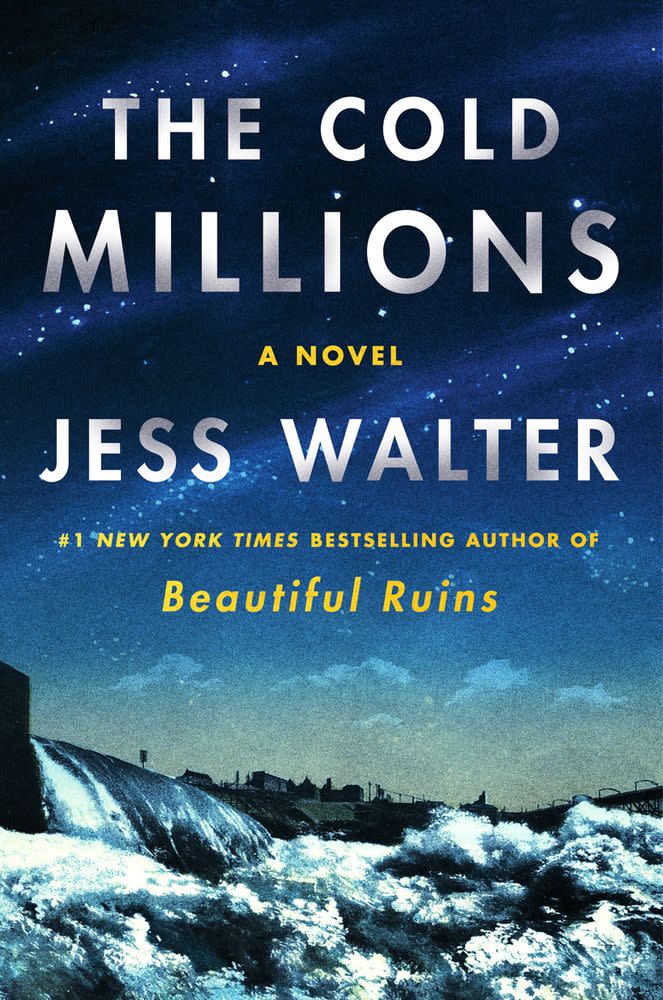 The Cold Millions , by Jess Walter