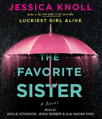2) The Favorite Sister by Jessica Knoll