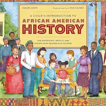 A Child’s Introduction to African AmericanHistory