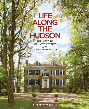 4) Life Along the Hudson: The Historic Country Estates of the Livingston Family