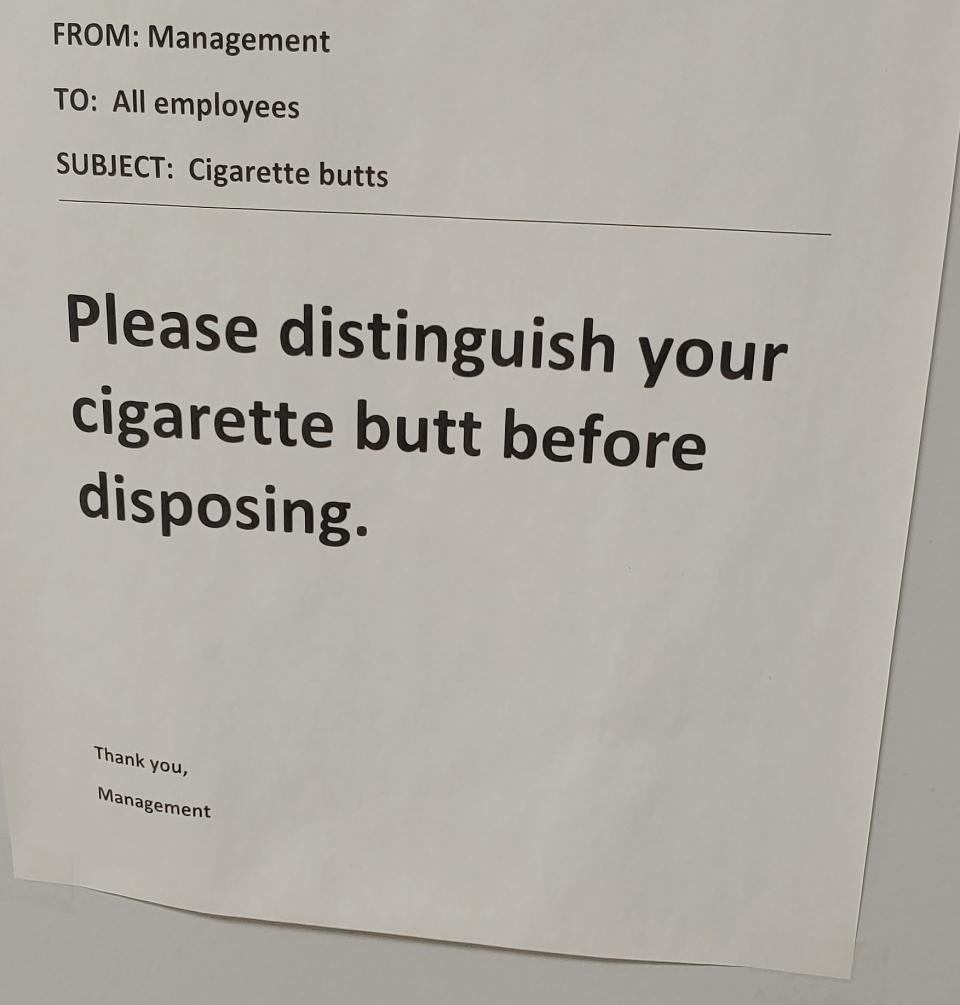 Sign from management saying to "distinguish" your cigarette instead of extinguish