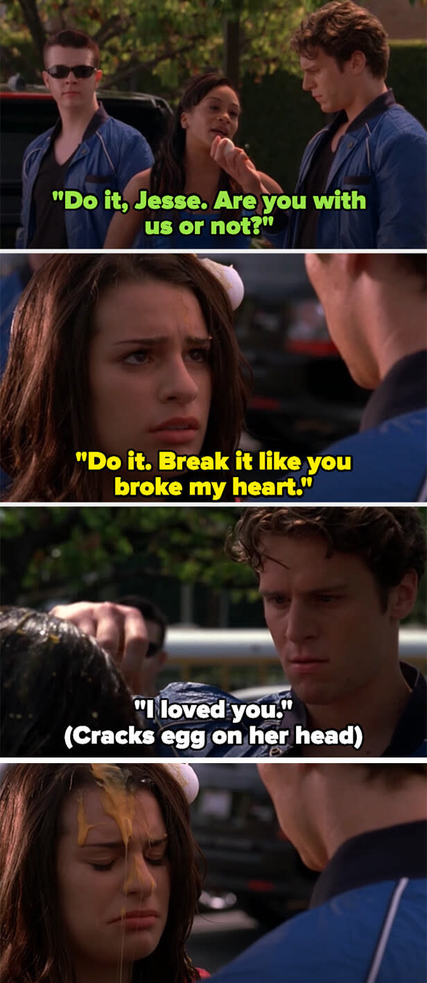 <div><p>"When Jesse St. James turned out to be spying on New Directions for rival group Vocal Adrenaline, and his entire relationship with Rachel had been a lie. I'll never forget the look on Rachel's face when Jesse betrayed her publicly and cracked an egg on her head. Everybody in the McKinley Glee Club had come to trust Jesse and was absolutely blindsided by his betrayal. Even though it had been foreshadowed throughout the season, it still came as a shock to see him turn on Rachel."</p><p>—<a href="https://www.buzzfeed.com/mattyc3" rel="nofollow noopener" target="_blank" data-ylk="slk:mattyc3;elm:context_link;itc:0;sec:content-canvas" class="link ">mattyc3</a></p></div><span> Fox</span>