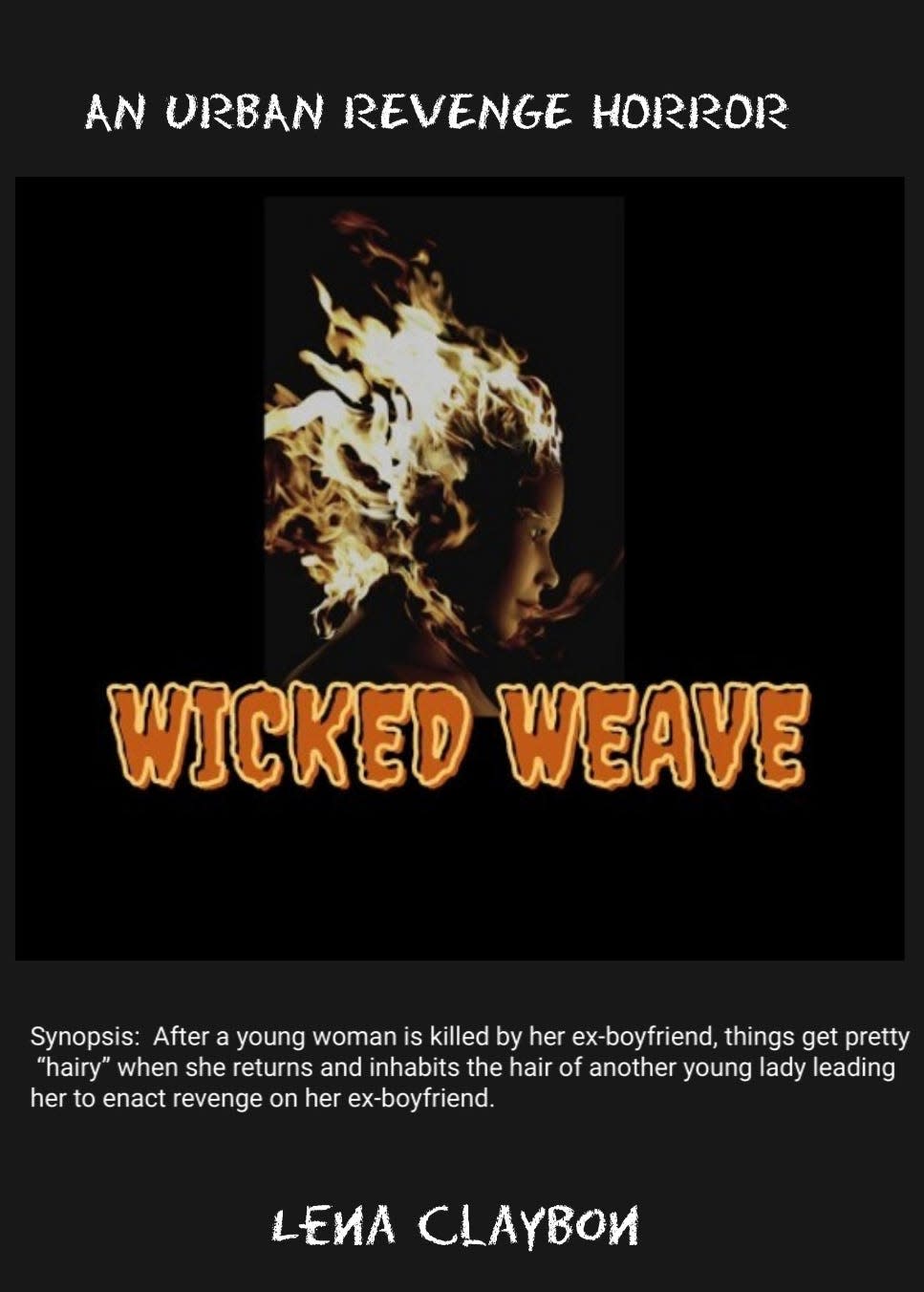 “Wicked Weave” is a project that has been 20 years in the making for filmmaker, director and writer Lena Claybon. She is seeking funding for the film project set to be filmed in Louisiana.