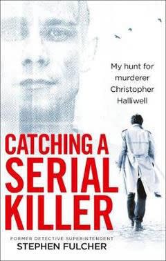 Catching A Serial Killer, the tell-all book by former Det Supt Steve Fulcher makes several explosive claims. Source: Supplied