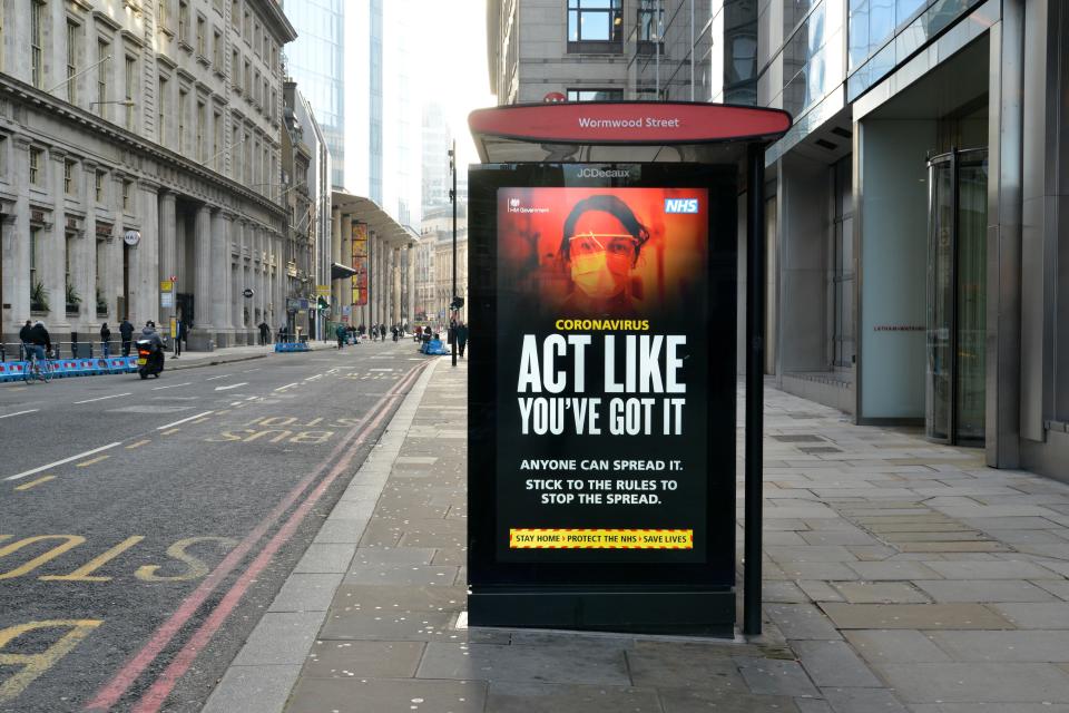  'Act Like You've Got It', the Coronavirus warning poster seen on the almost empty Bishopsgate street during the third national lockdown. Prime Minister Boris Johnson announced that there was evidence that the new variant of the coronavirus is more deadly. (Photo by Thomas Krych / SOPA Images/Sipa USA) 