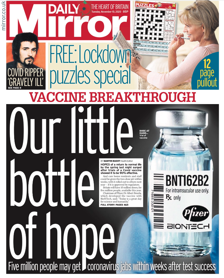 The Daily Mirror called the vaccine a 'little bottle of hope'.