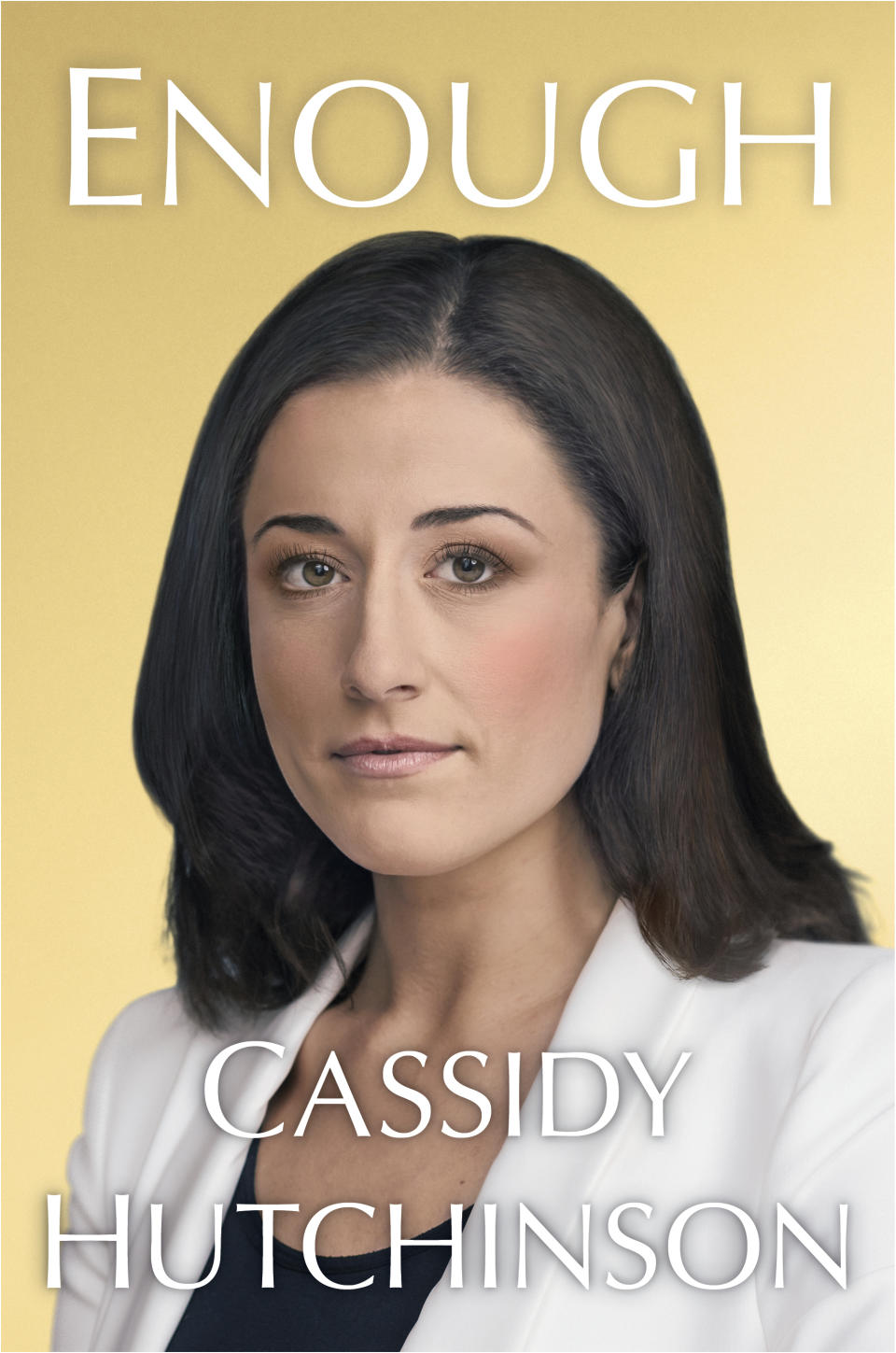 This book cover image released by Simon & Schuster shows "Enough" by former Trump White House aide Cassidy Hutchinson. (Simon & Schuster via AP)