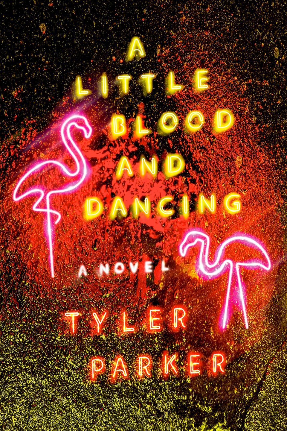 The book cover to author Tyler Parker's book "A Little Blood and Dancing."