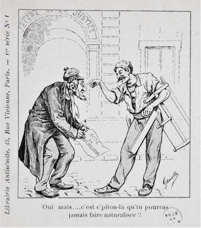 « Oui, mais… c’est c’piton-là qu’tu pourras jamais faire naturaliser ! » (1902) Caricature d’Émile Gravelle, éditée sous forme de carte postale par la Librairie antisémite. Bibliothèque historique de la Ville de Paris, Fourni par l'auteur