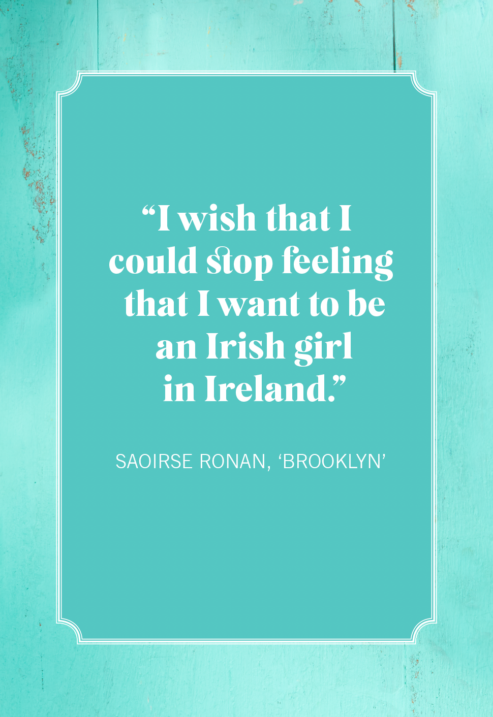 st patricks day quotes saoirse ronan, 'brooklyn'