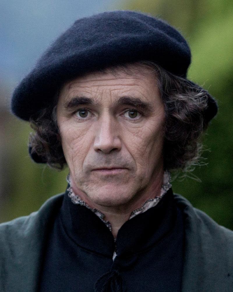 Mark Rylance as Thomas Cromwell.