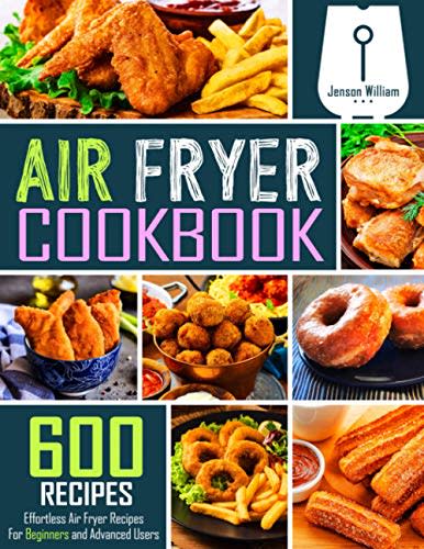 Ninja Air Fryer Cookbook for Beginners: 100+ Quick, Easy and