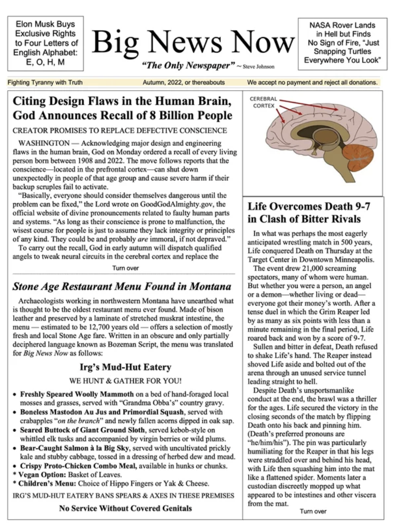 "Big News Now" front page with headlines like "Stone Age Restaurant Menu Found in Montana" and "Citing Design Flaws in the Human Brain, God Announces Recall of 8 Billion People"