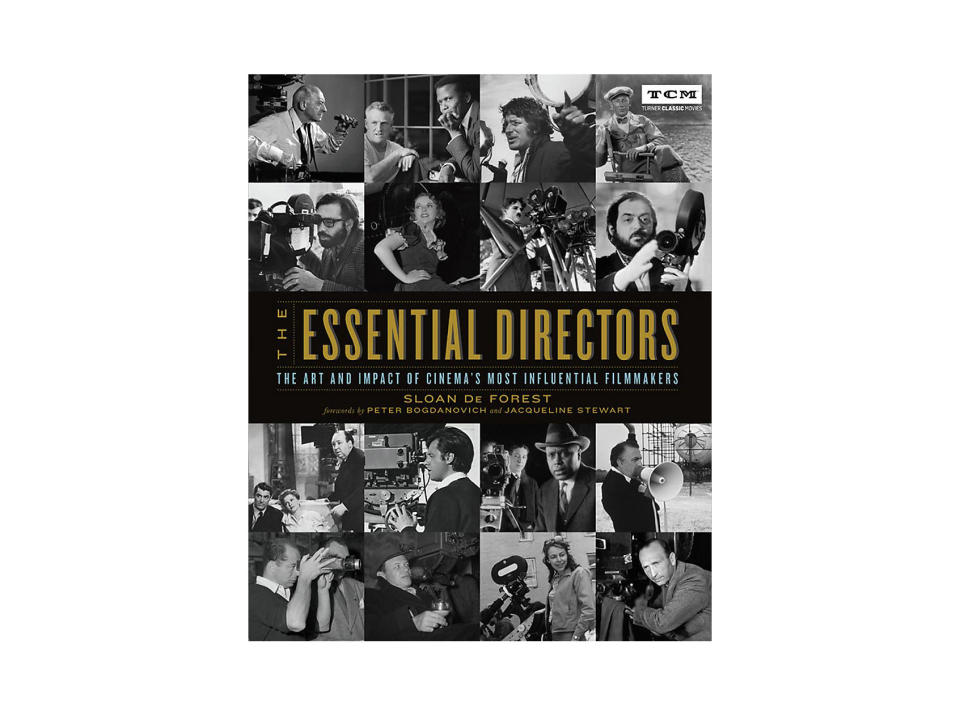 Essential Directors: The Art and Impact of Cinema's Most Influential Filmmakers by Sloan De Forest