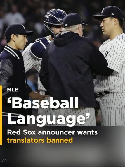 Red Sox announcer wants translators banned: 'Learn baseball language'