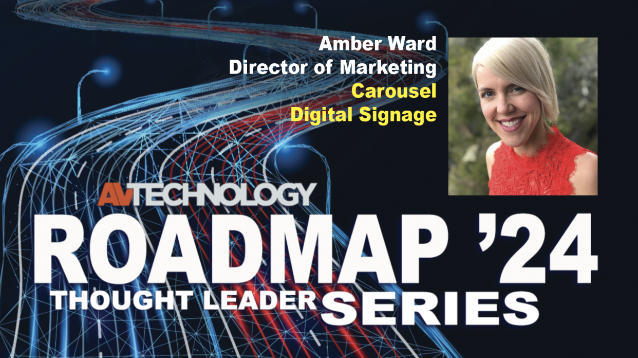  Amber Ward, Director of Marketing at Carousel Digital Signage. 