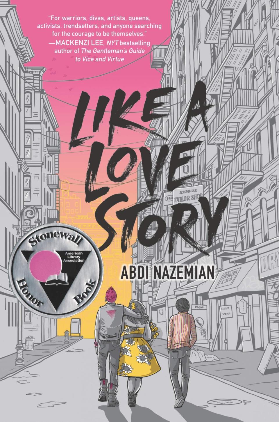 9) <i>Like a Love Story</i>, by Abdi Nazemian