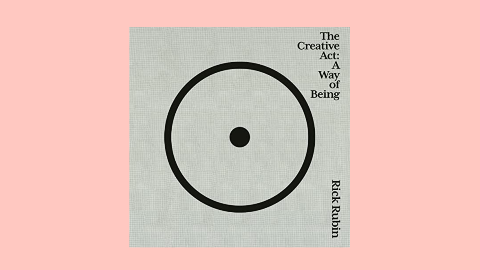 The best audiobooks to listen to this month: "The Creative Act: A Way of Being" by Rick Rubin