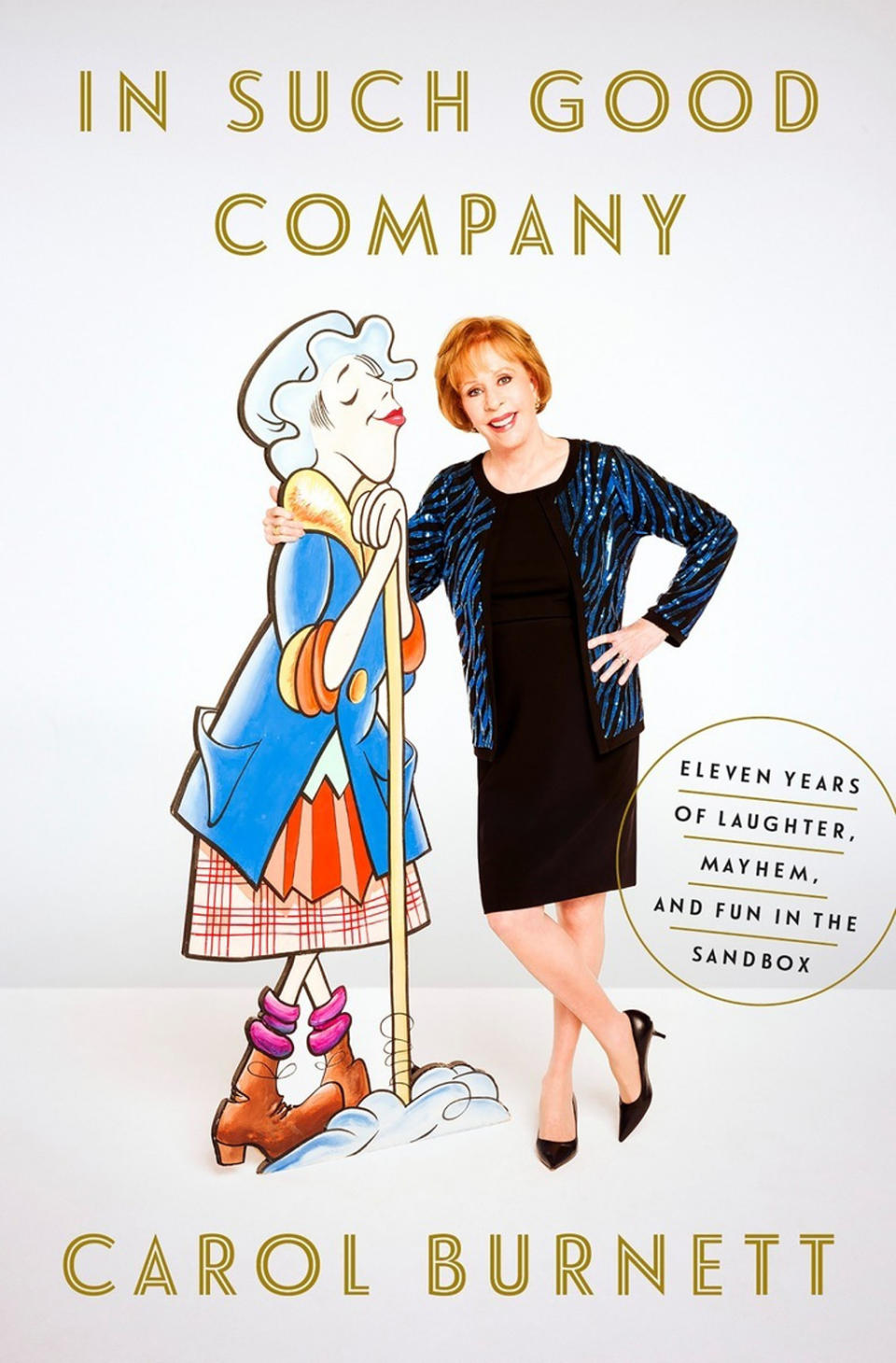 In Such Good Company, by Carol Burnett