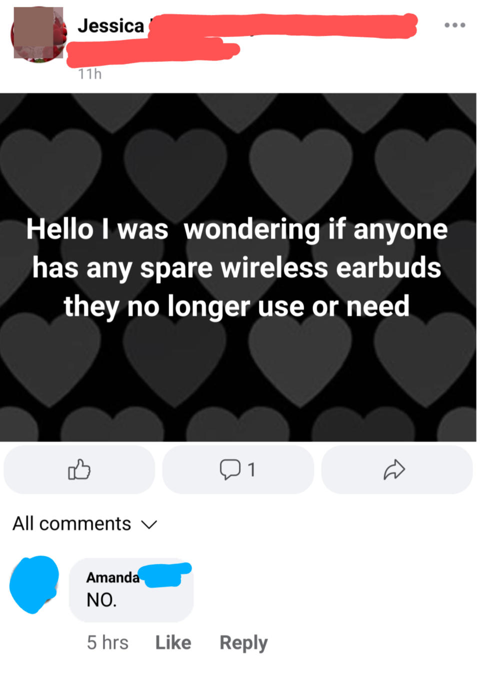 Facebook post by Jessica: "Hello I was wondering if anyone has any spare wireless earbuds they no longer use or need." Comment from Amanda: "NO."