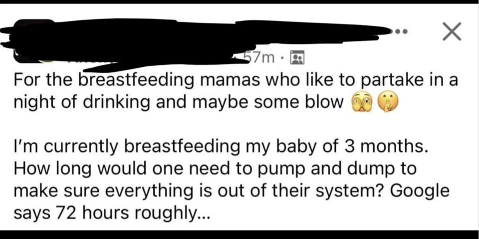 Facebook post by an anonymous user asking how long to "pump and dump" after drinking and using drugs while breastfeeding