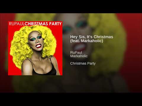 RuPaul - "Hey Sis, It's Christmas"