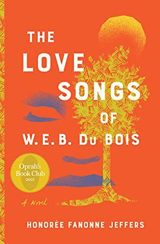 92) <i>The Love Songs of W.E.B. Du Bois,</i> by Honorée Fanonne Jeffers