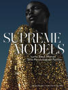 This cover image released by Abrams shows “Supreme Models: Iconic Black Women Who Revolutionized Fashion,” by Marcellas Reynolds. Abrams. From the first to make it into catalogs and onto the covers of magazines to runway stars past and present, this book pays homage to black models. (Abrams via AP)