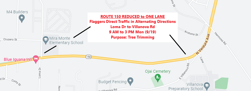 Tree-trimming work in the Ojai area will reduce traffic to a single alternating lane on a section of Highway 150 on Monday, Sept. 19, 2022.