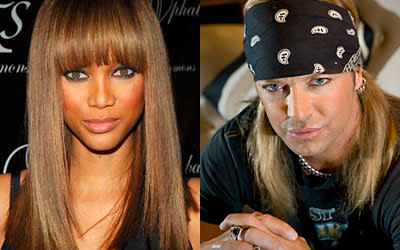 Tyra Banks and Bret Michaels: These two could share out-of-control vanity, an over-inflated sense of self, and maybe even WIGS?! OMG.  But Every Rose Has Its Thorn (heh): Could Tyra really bring the nasty?