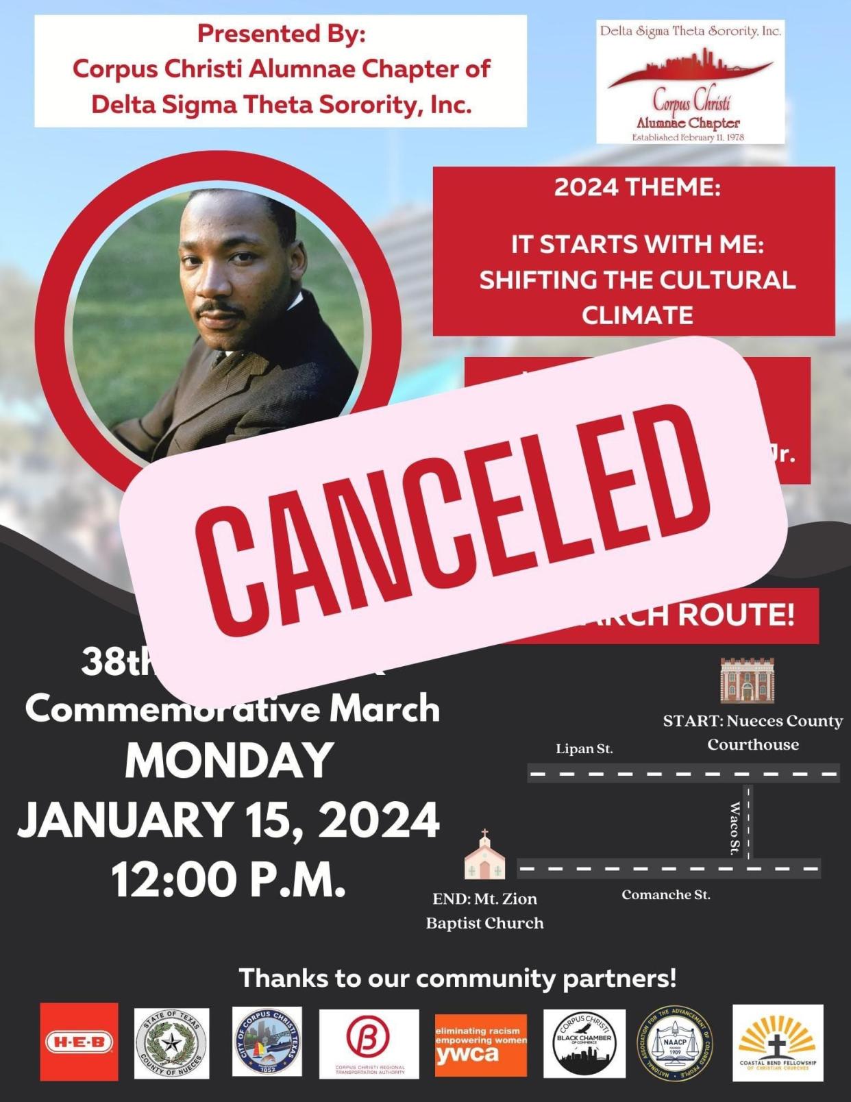 The march and forum in honor of Dr. Martin Luther King Jr. in Corpus Christi were both canceled Monday due to inclement weather.