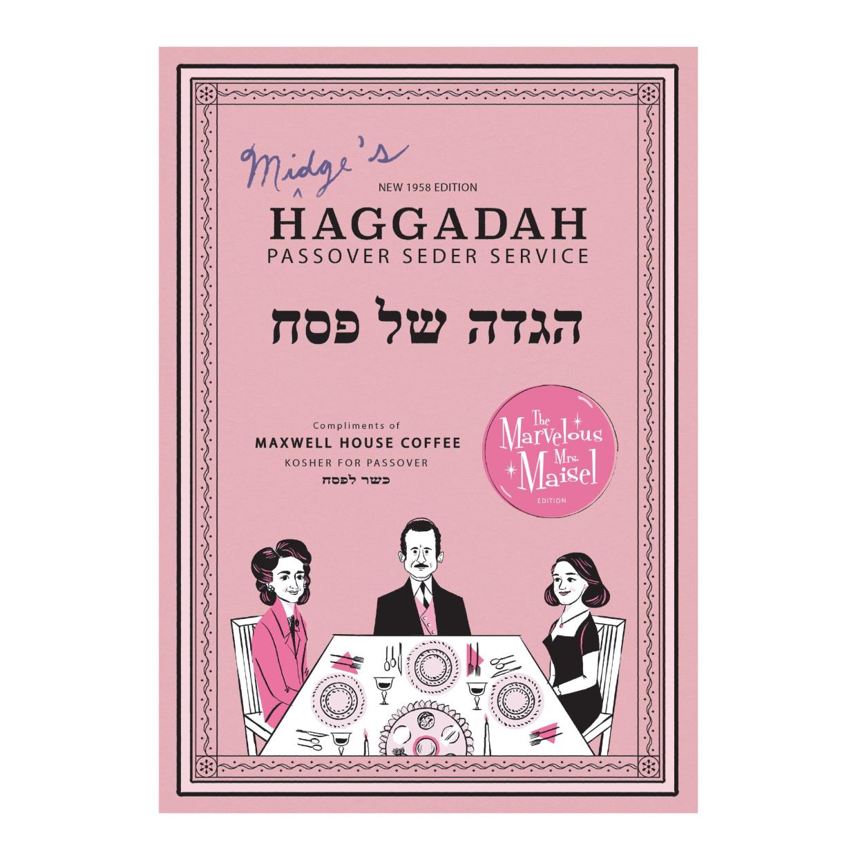 Maxwell House is offered a limited edition version of the "Mrs. Maisel" Haggadah in 2019.