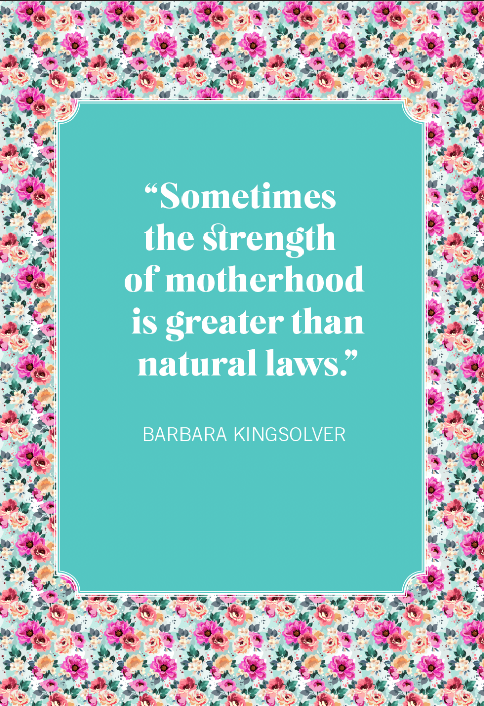 barbara kingsolver mothers day quotes
