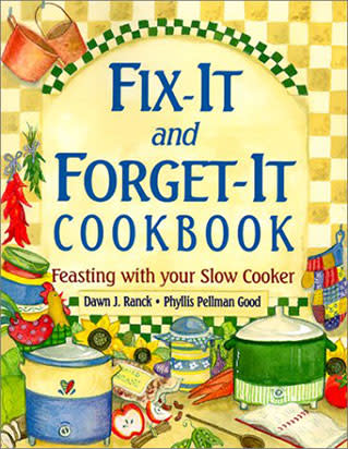 Fix-It and Forget-It Cookbook: Feasting with Your Slow Cooker by Dawn J. Ranck and Phyllis Pellman Good (2000) – approx. 5 million copies