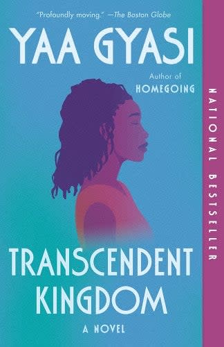 'Transcendent Kingdom' by Yaa Gyasi