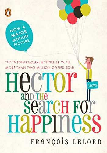 Hector and the Search for Happiness by François Lelord
