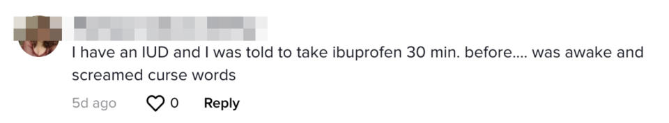 A commenter saying they have an IUD and all they were given was some ibuprofen 30 minutes before the procedure