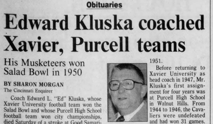 Ed Kluska, Xavier's head coach from 1947-54, passed away in 1996.