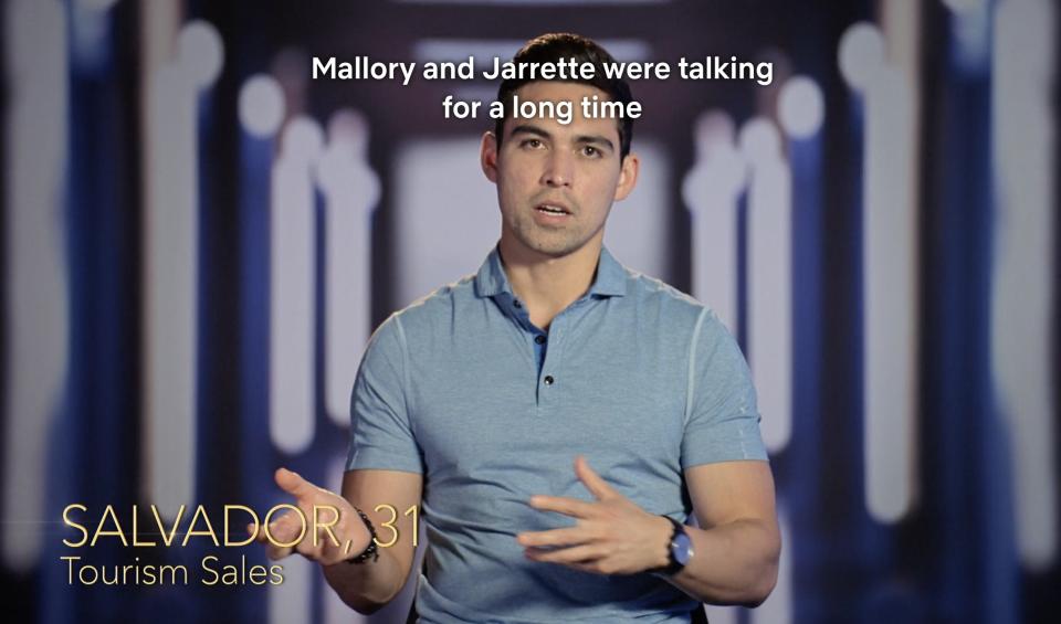 Sal saying "Mallory and Jarrette were talking for a long time"