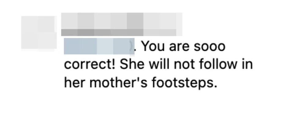 You are sooo correct! She will not follow in her mother's footsteps