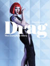This cover image released by Laurence King Publishing shows "Drag" The Complete Story" by Simon Doonan. Doonan, the creative ambassador for Barney's New York, makes use of his trademark wit to trace the history and heroes of drag while also celebrating the new generation. (Laurence King Publishing via AP)
