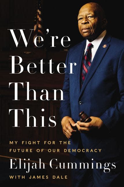 “We’re Better Than This,” by Elijah Cummings and James Dale • Release date: Sept. 22 • In this memoir and call to action, the late Baltimore congressman and civil rights advocate, who was known for saying “We’re better than this,” takes us behind the scenes of modern-day politics and shares the defining moments of his own life.