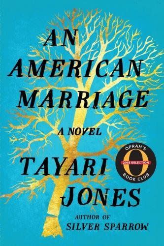 78) <i>An American Marriage,</i> by Tayari Jones