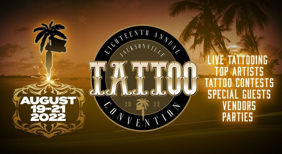 Take a trip this weekend to Jacksonville for the annual tattoo convention.